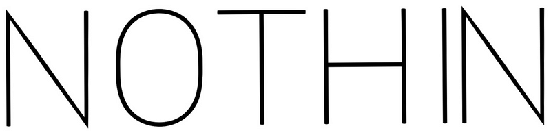 Nothin